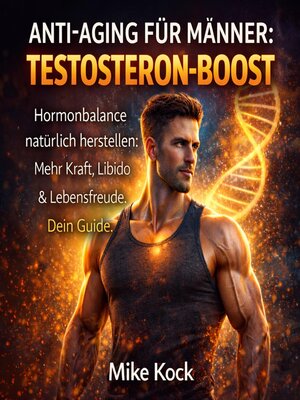 cover image of Anti-Aging für Männer--Testosteron-Boost